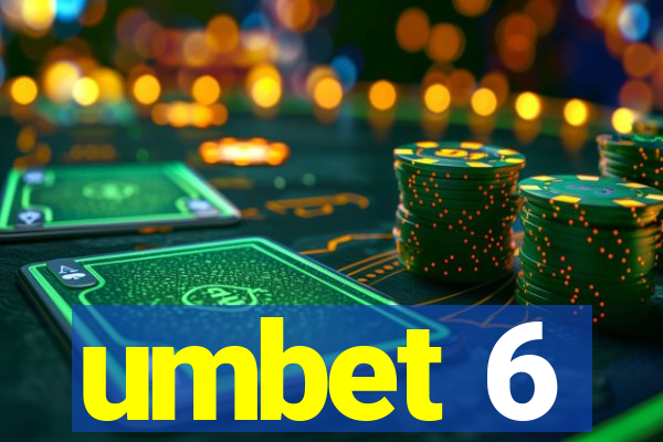 umbet 6
